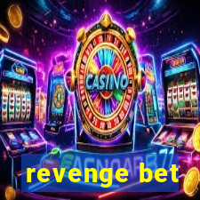 revenge bet